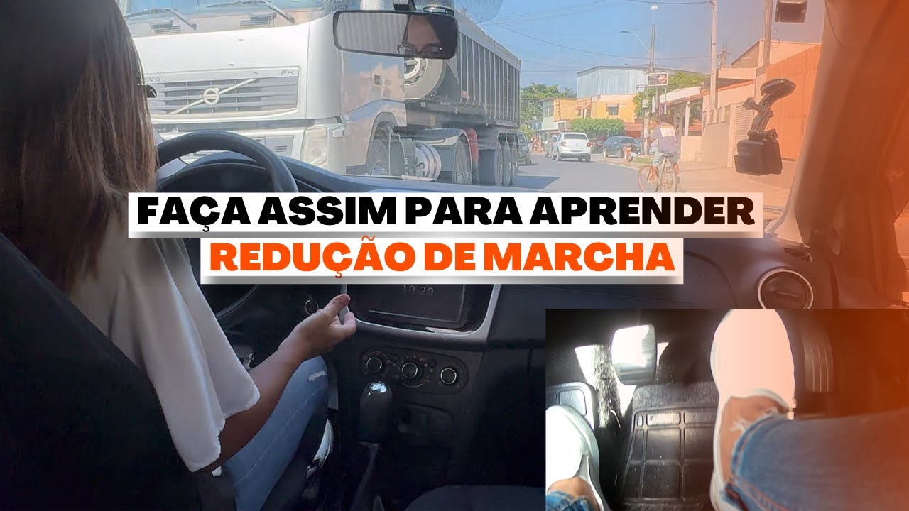 FAÇA ASSIM PARA APRENDER REDUÇÃO DE MARCHA - YouTube
