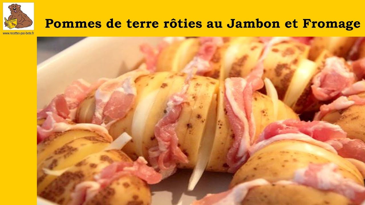 Pommes De Terre Rôties Jambon Et Fromage Recette Facile