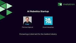 metatron Forum Pitch Ideas & Grow: Thomas Höglund - Done Robotics