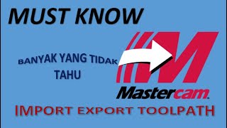 IMPORT EXPORT TOOLPATH MASTERCAM