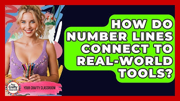 How Do Number Lines Connect To Real-world Tools? - Your Crafty Classroom
