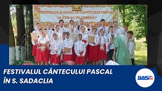 Festivalul de cântece pascale „Slăvit să fie Domnul” la Mănăstirea Chistoleni” din s. Sadaclia