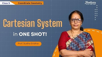 Cartesian System - Class 9 Maths | Chapter 3 Coordinate Geometry | AhaGuru Sudha Sridhar