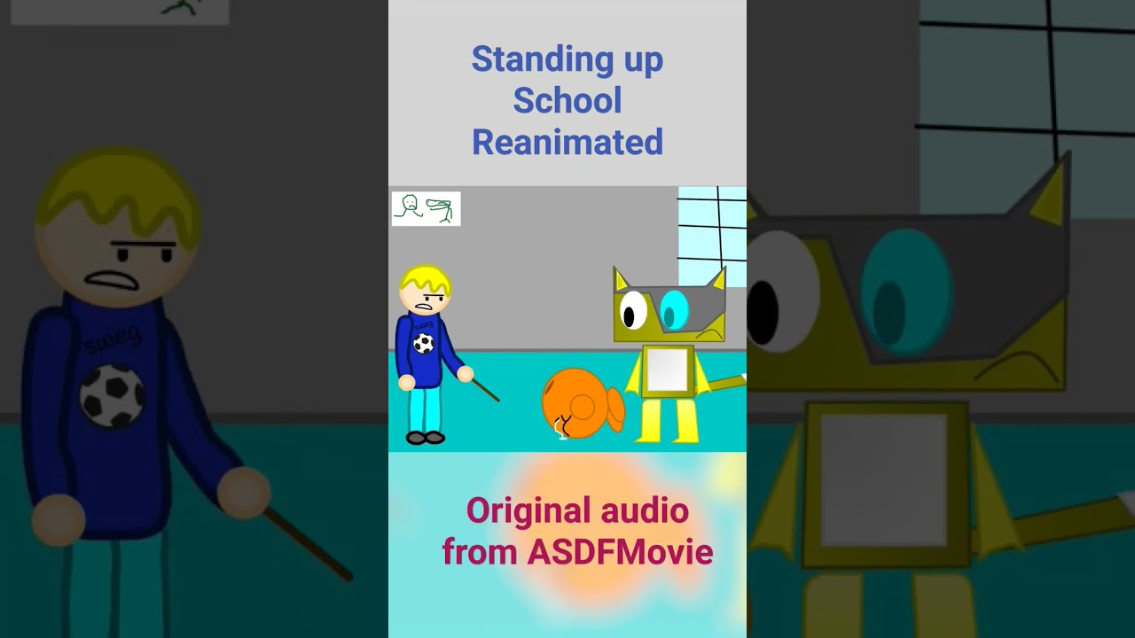 Standing up school #animation #cartoon #asdfmovie #reanimated #memes #meme #shorts #shortvideo #cat