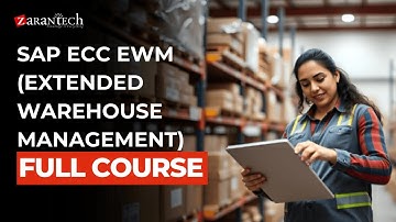 SAP ECC EWM (Extended Warehouse Management) Full Course | ZaranTech