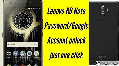 Lenovo K8 Note FRP unlock by Miracle