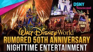 RUMORED Nighttime Entertainment for WALT DISNEY WORLD's 50th Anniversary - Disney News - 10/25/19