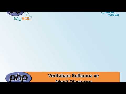 PHP MySql Temelleri - 59 Veritabanı Kullanma ve Menü Oluşturma