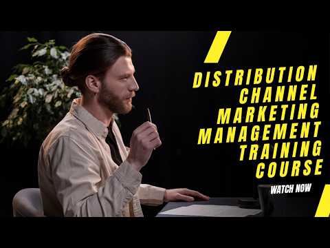Distribution Channel Marketing Management Training Course 1 YouTube Video