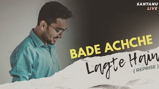 Bade Achche Lagte Hain - Santanu Dey SarKar | Raaga Tune Covers (Reprise) screenshot 4