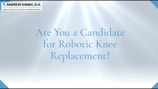 Are You a Candidate for Robotic Knee Replacement? by Dr. Andrew Ehmke 827 views 1 month ago 56 seconds