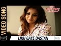 Likh Gaye Dastan Video Song | Kiriti O Kalo Bhromor |Bangla Movie Ghazal |Debojyoti Mishra