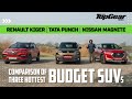 Comparison of three hottest budget SUVs - Nissan Magnite | Tata Punch | Renault Kiger