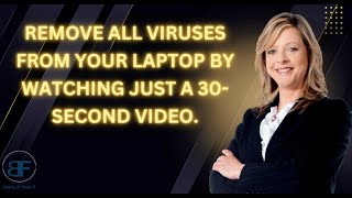 How Do You Remove All Viruses On Your Laptop?