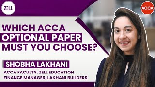 Which ACCA Optional Paper Must YOU Choose? (2022) | Shobha Lakhani - ACCA Faculty, Zell Education