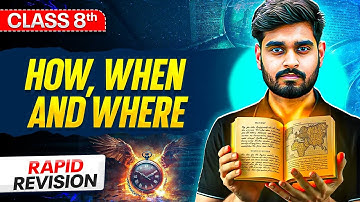 How, When And Where Class 8⚡️ || Revision in 5 Minutes || SST