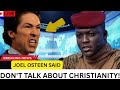 What Ibrahim Traoré Told Joel Osteen Will Change Your Concept About Christianity