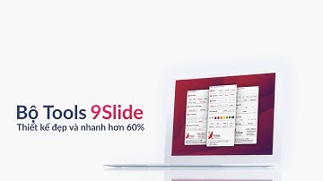 Download Tools 9Slide thiết kế Powerpoint nhanh hơn 9 lần / Khóa học #Powerpoint Online: 9slide.com