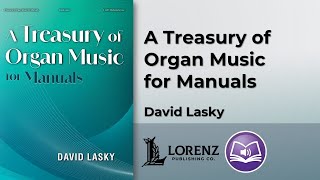 A Treasury of Organ Music for Manuals | David Lasky