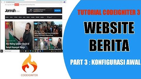 Toturial Web Berita - Codeigniter 3 | Konfigurasi Awal #belareng