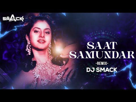 Saat Samundar Remix DJ Smack Divya Bharti Sadhana S 90 S Hit Trending 2025 Remix 