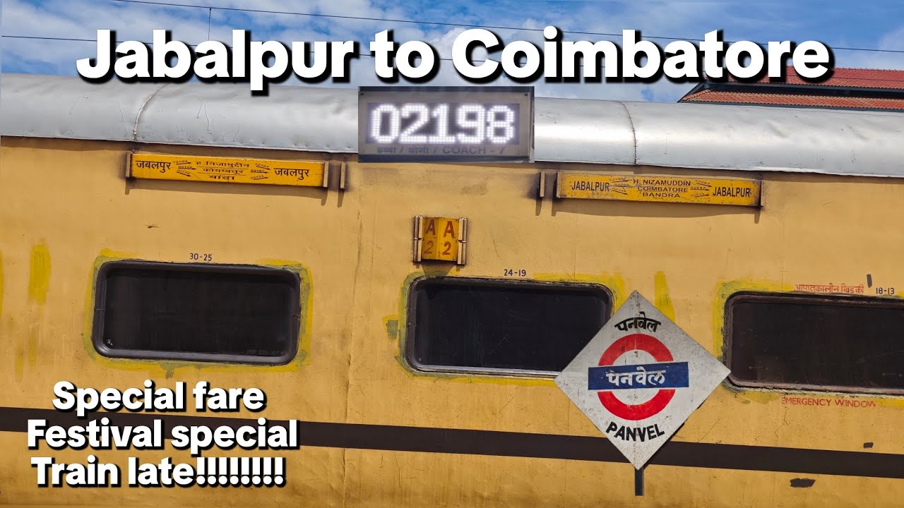 Journey in 02198 Jabalapur to Coimbatore weekly festival special train | Panvel to Mangalore