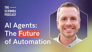 Who's Afraid of AI Agents? The Future of Automation, with Bob Ziroll
