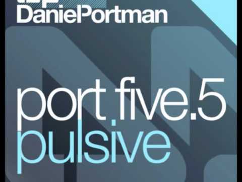 Regardez Daniel Portman - Pulsive (Original Mix) sur YouTube