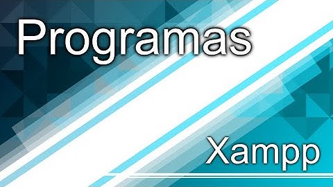 Programas - Aula 009: Como Instalar o Xampp (Apache, MariaDB, Php e Perl)!