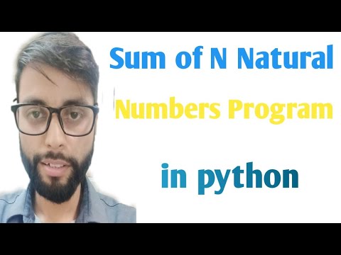 Sum of N natural Numbers Program in Python | in Hindi