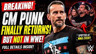 BREAKING NEWS : CM Punk 🔥 Finally Returns But NOT In WWE! Huge Update Revealed