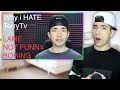 THE REAL REASON PEOPLE DON'T LIKE ME - Reacting to Why I Hate TerryTV