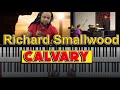Calvary - Richard Smallwood (Piano Chords)
