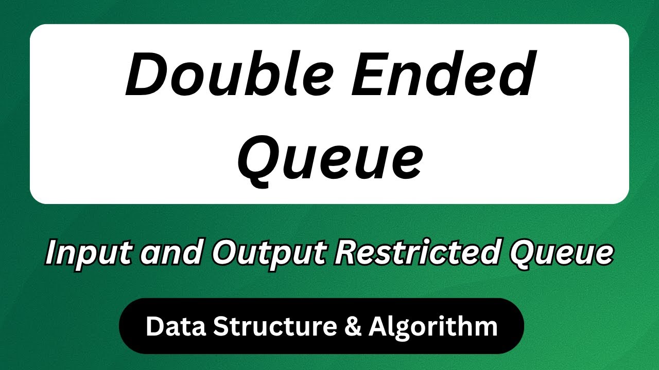 Deque in C++ (Double Ended Queue) | Step by Step Tutorial with Code ...