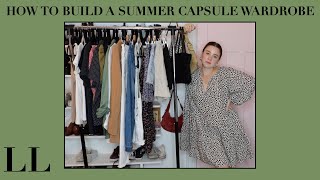 How To Build A Capsule Wardrobe | 20 Pieces, Endless Outfits | Summer Capsule Wardrobe | Layla Lane