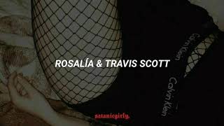 tkn; rosalía, travis scott 「letra + traducción」