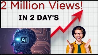 How To Get 2 Million Views In 2 Days