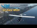Microsoft Flight Simulator 2020 - RELEASE WEEK