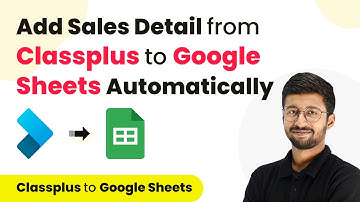 How to Add New Payment Details from Classplus to Google Sheets Automatically