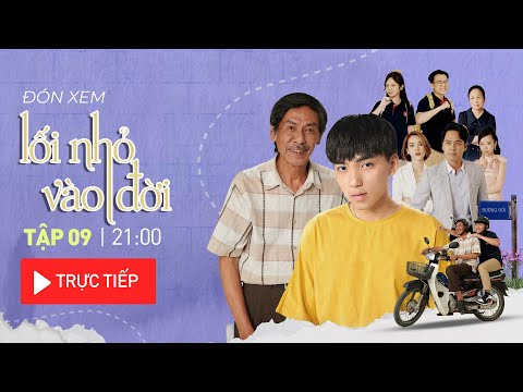 Video Trực tiếp [Lối nhỏ vào đời tập 9] - youtube