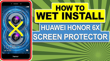 How To: Perfect Wet Install Huawei Honor 6X Screen Protector