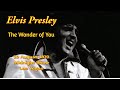 Elvis Presley - The Wonder of You - 20 August 1970, Midnight Show - Las Vegas