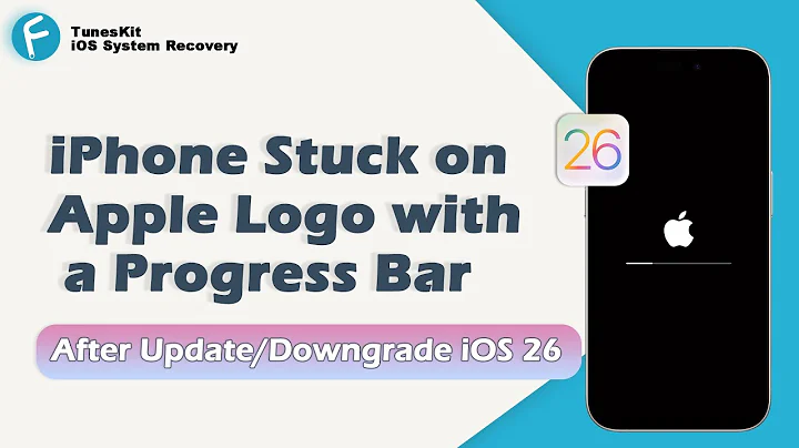 How to Fix iPhone Stuck on Apple Logo with a Progress Bar(When Update/Downgrade iOS 26)