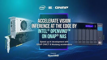 IEI X QNAP｜Accelerate vision inference at the edge by Intel® OpenVINO™ on QNAP NAS