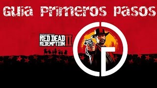 Red Dead Redemption 2 - Guía Primeros Pasos
