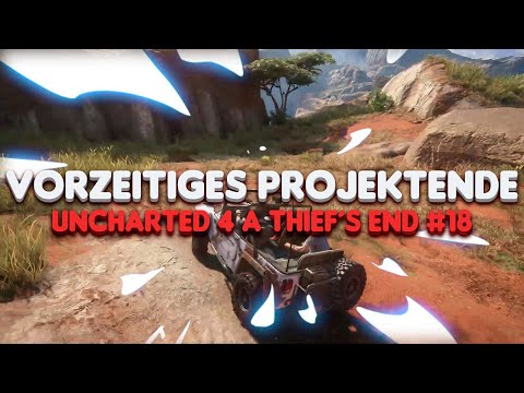 Vorzeitiges Projektende! ✘ Uncharted 4 A Thief´s End #18 | Panteqz