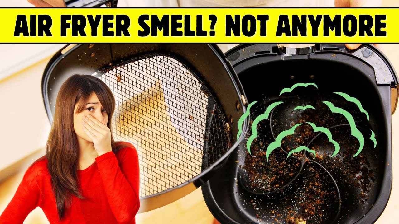 How to Remove Bad Smell from Air Fryer ⚡ Genius Hacks