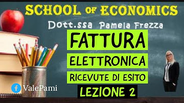 Fatturazione Elettronica in formato XML - RICEVUTE DI ESITO Lezione #2