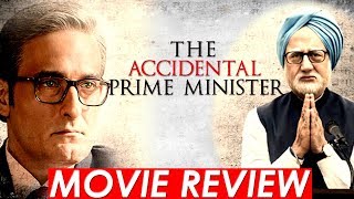 THE ACCIDENTAL PRIME MINISTER | MOVIE REVIEW|ANUPAM KHER THE ACCIDENTAL PRIME MINISTER | MOVIE REVIEW|ANUPAM KHER