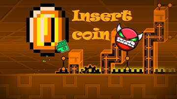 Insert Coin 100% GAMEPLAY Online (Etzer) (Medium Demon) +  THUG LIFE